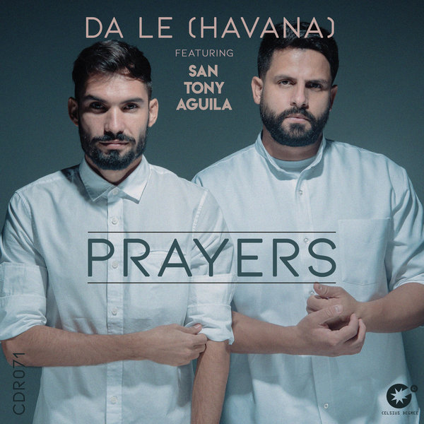 Da Le (Havana), San Tony Aguila - Prayers [CDR071]